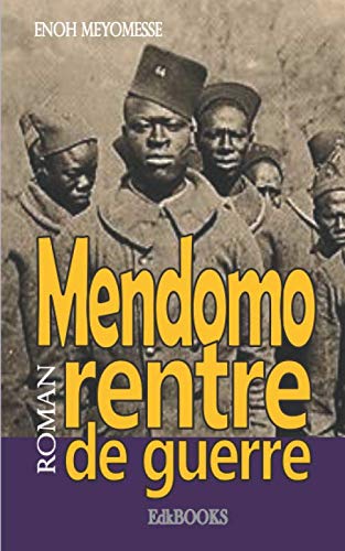 Mendomo rentre de guerre von Independently published
