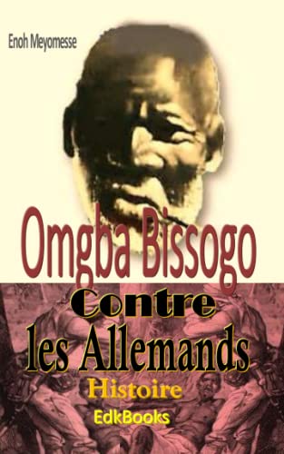 Omgba Bissogo contre les Allemands von Independently published