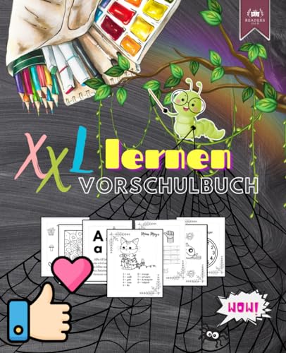 XXL lernen - Das Vorschulbuch: Jetzt NEU: mit 26 Kurzgeschichten (Abenteuer lernen - 123 und ABC, Band 1)