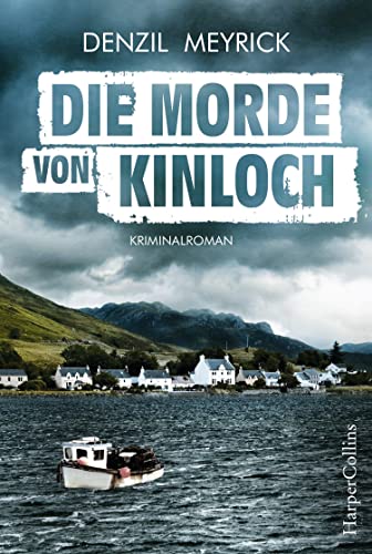 Die Morde von Kinloch: Kriminalroman (DCI Jim Daley)