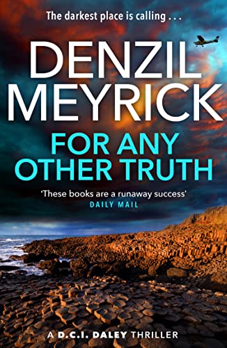 For Any Other Truth: A D.C.I. Daley Thriller (The D.C.I. Daley Series)