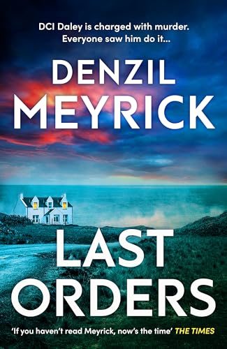 Last Orders for the Condemned: Time is running out in the brand new gripping DCI Daley thriller, full of twists and suspense (DCI Daley Thrillers, 12) von Bantam