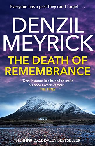 The Death of Remembrance: A D.C.I. Daley Thriller (The D.C.I. Daley Series, Band 10)