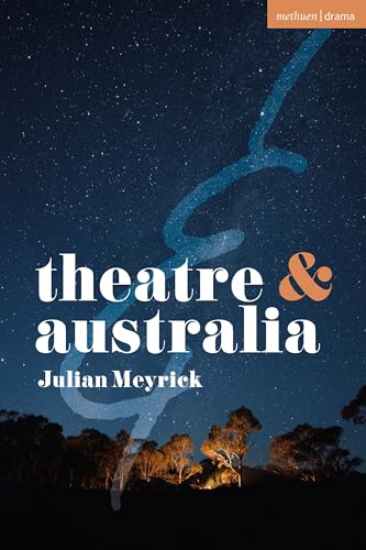 Theatre and Australia von Methuen Drama