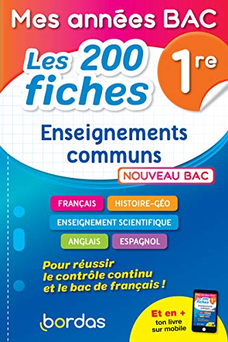 Mes années Bac - Les 200 fiches Enseignements communs 1re