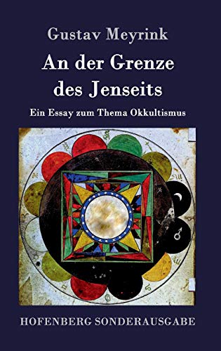 An der Grenze des Jenseits: Ein Essay zum Thema Okkultismus