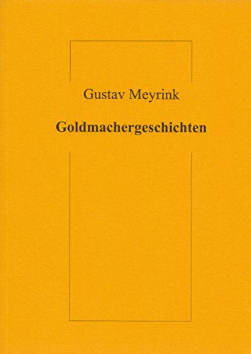 Goldmachergeschichten Goldmachergeschichten