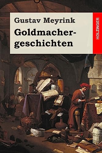 Goldmachergeschichten Goldmachergeschichten von CREATESPACE