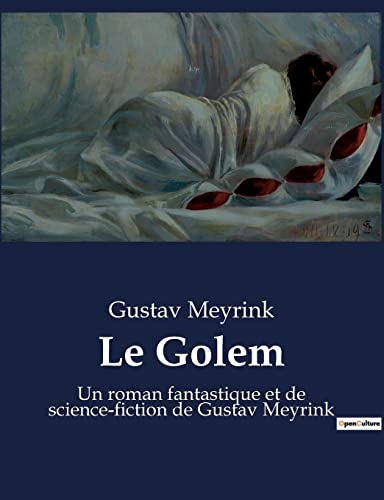Le Golem: Un roman fantastique et de science-fiction de Gustav Meyrink von Culturea
