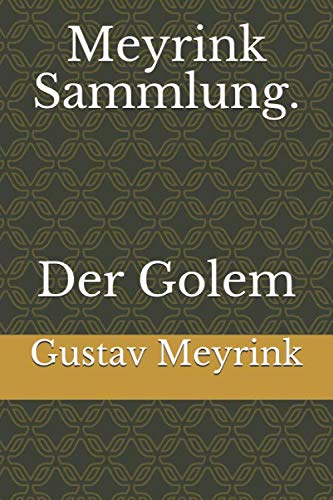 Meyrink Sammlung. Der Golem Meyrink Sammlung. Der Golem