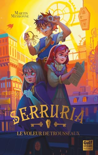 Serruria - Tome 1 Le Voleur de trousseaux Serruria - Tome 1 Le Voleur de trousseaux von GULF STREAM