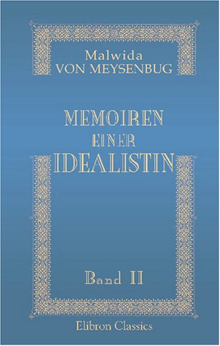 Memoiren einer Idealistin: Band II