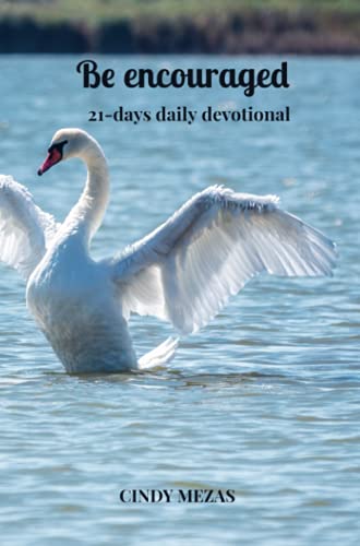 Be encouraged: 21-days daily devotional