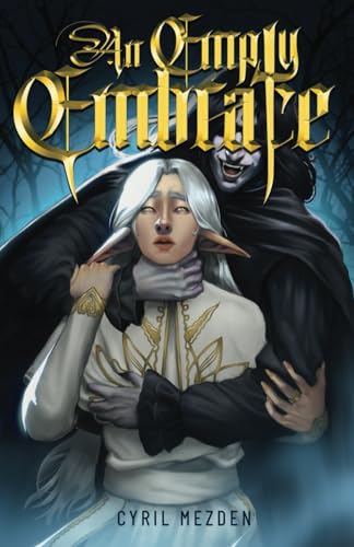 An Empty Embrace: An MM Erotic Fantasy Romance von Grendel Press
