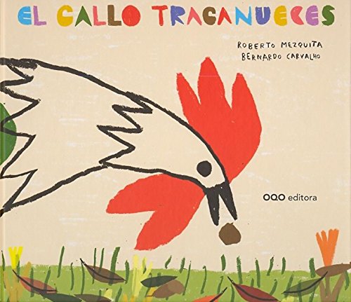 El gallo traganueces (colección O) von OQO