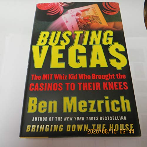 Busting Vegas: The MIT Whiz Kid Who Brought the Casinos to Their Knees