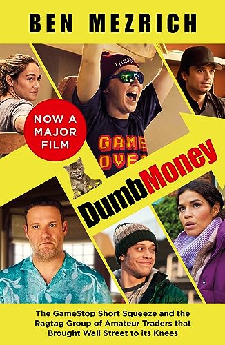 Dumb Money: GameStop VS Wall Street Dumb Money: GameStop VS Wall Street