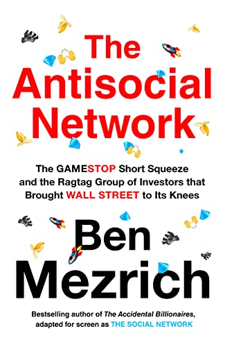 The Antisocial Network: GameStop VS Wall Street The Antisocial Network: GameStop VS Wall Street von HarperCollins