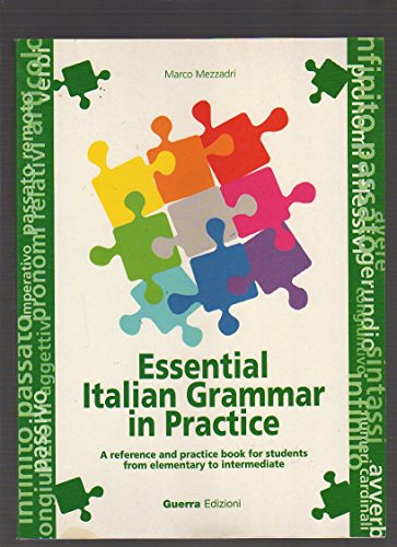 Grammatica essenziale della lingua italiana con esercizi: Essential Italian Gram