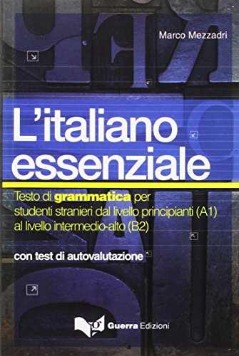 L'italiano essenziale con test di autovalutazione: L'italiano essenziale