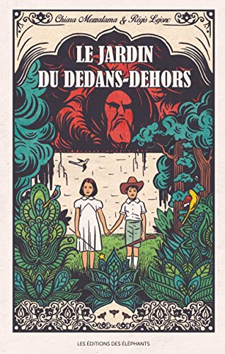 LE JARDIN DU DEDANS-DEHORS von DES ELEPHANTS