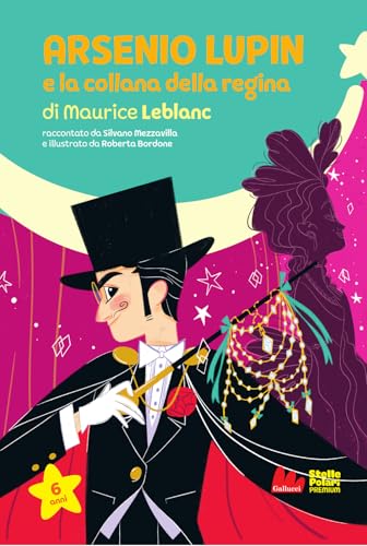 Arsenio Lupin e la collana della regina di Maurice Leblanc (Stelle polari premium) von Gallucci Bros