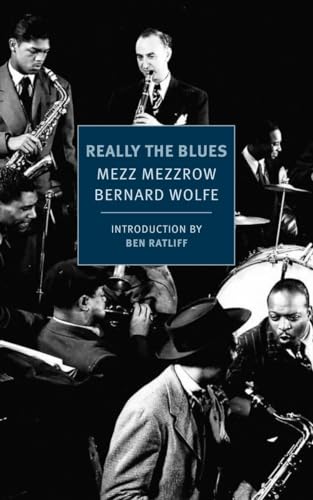 Really the Blues (New York Review Books Classics) von New York Review of Books