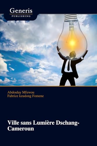 Ville sans Lumière Dschang-Cameroun von BAYSHOP (Generis Publishing)