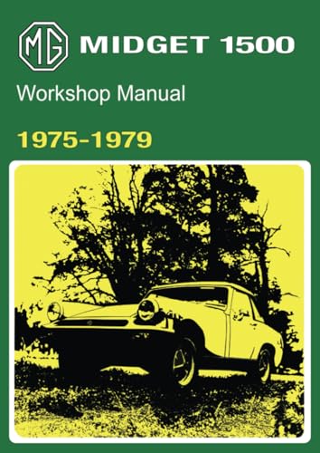 MG Midget 1500 Workshop Manual 1975-1979: AKM 4071B (Official Workshop Manuals) von Brooklands Books