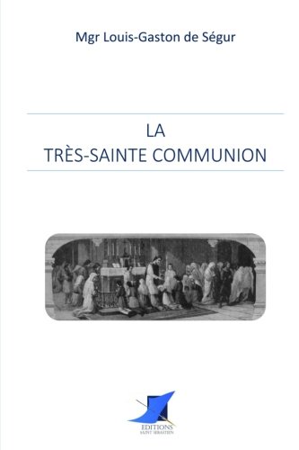 La Très-Sainte Communion von Editions Saint-Sébastien