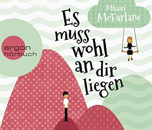 Es muss wohl an dir liegen
