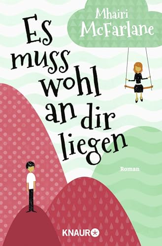 Es muss wohl an dir liegen: Roman von Knaur Taschenbuch