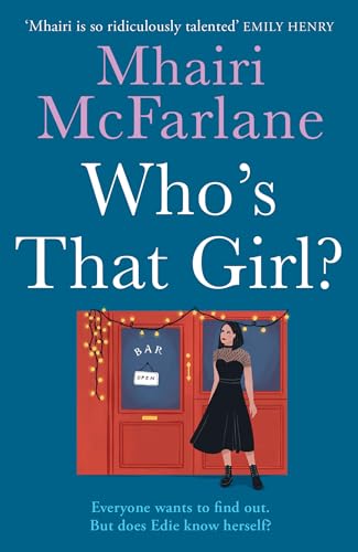 Who's That Girl: A laugh-out-loud sparky romcom!