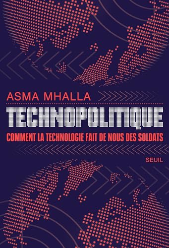 Technopolitique: Comment la technologie fait de nous des soldats von SEUIL
