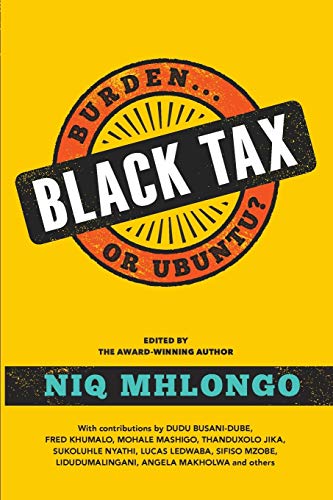 BLACK TAX: Burden or Ubuntu? von Jonathan Ball Publishers