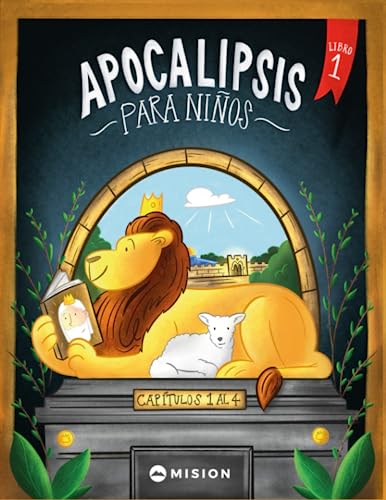 Apocalipsis para niños - Libro 1: Conociendo al que ha de venir (Capítulos 1 al 4).