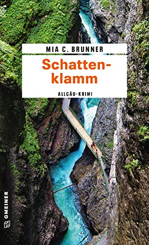 Schattenklamm: Kriminalroman (Kriminalromane im GMEINER-Verlag) (Kommissare Jessica Grothe und Florian Forster)