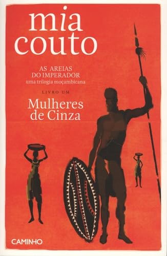As Areias do Imperador: Mulheres de cinza von Editorial Caminho