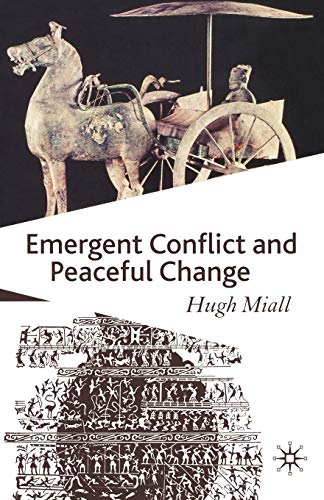 Emergent Conflict and Peaceful Change von MACMILLAN