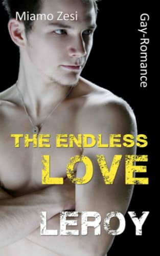 Leroy: The endless love Leroy: The endless love