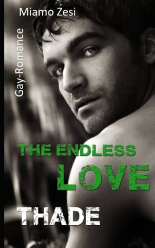 Thade: The endless love Thade: The endless love von CreateSpace Independent Publishing Platform