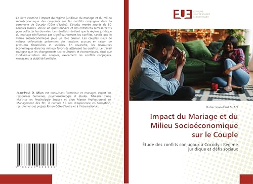 Impact du Mariage et du Milieu Socioéconomique sur le Couple: Étude des conflits conjugaux à Cocody : Régime juridique et défis sociaux von Éditions universitaires européennes
