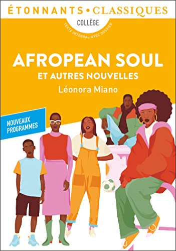 Afropean Soul et autres nouvelles: Depuis la première heure - Fabrique de nos âmes insurgées - Filles du bord de ligne - Afropean Soul - 166, rue de C. von FLAMMARION