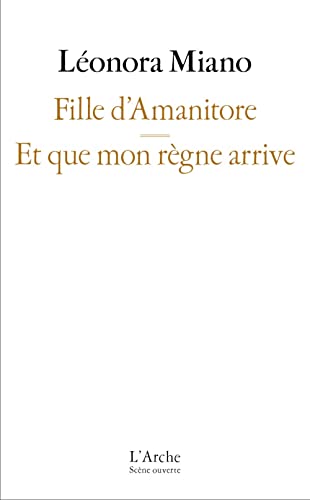 Fille d’Amanitore / Et que mon règne arrive