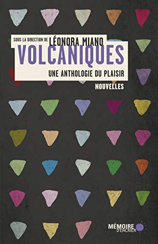Volcaniques - Une anthologie du plaisir von MEMOIRE ENCRIER