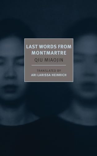 Last Words from Montmartre (New York Review Books Classics) von New York Review Books