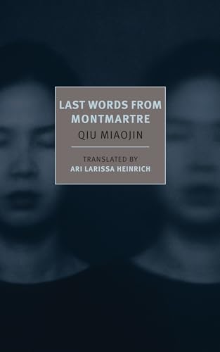 Last Words from Montmartre (New York Review Books Classics) von New York Review Books