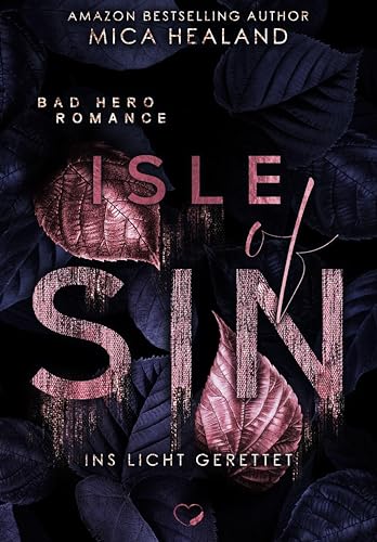 Ins Licht gerettet: Isle of Sin (Liebesroman)