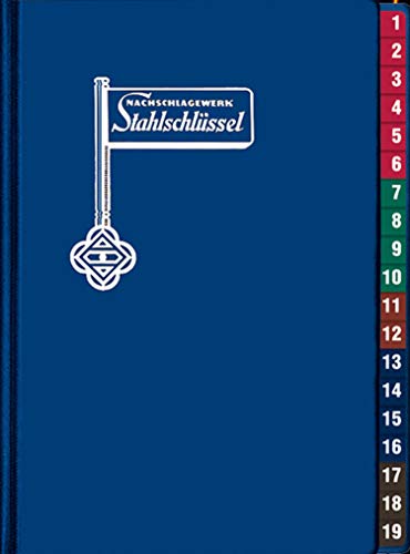 Stahlschlüssel - Key to Steel 2019: Nachschlagewerk Dt./Engl./Franz.