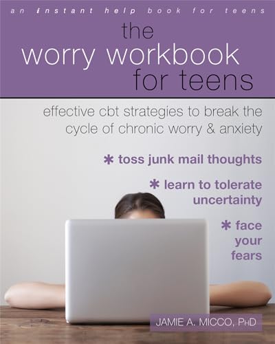 The Worry Workbook for Teens: Effective CBT Strategies to Break the Cycle of Chronic Worry and Anxiety: Effective CBT Strategies to Break the Cycle of Chronic Worry & Anxiety von INSTANT HELP